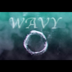 WaVy (Prod. CJ x Ray)