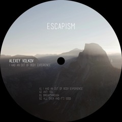 [Premiere] Alexey Volkov - Anti You (out now on Escapism)