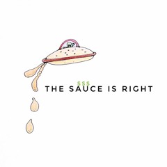 The Sauce Is Right | @OfficialCert