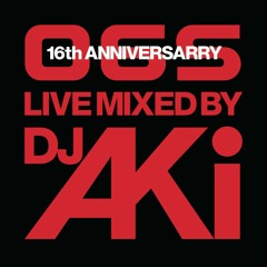 06S 16th Anniversary Live Mixed by DJ AKi