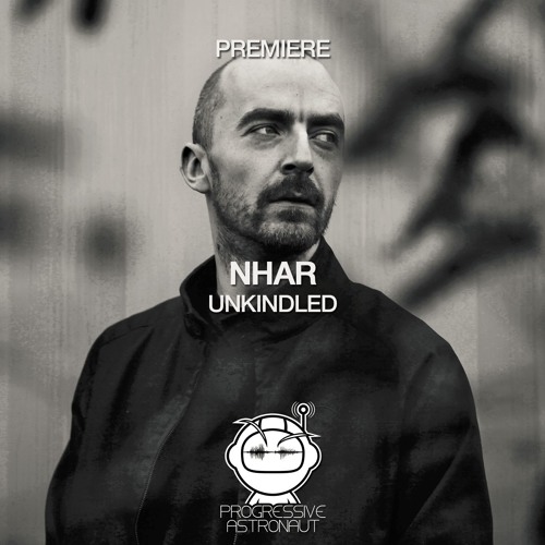 PREMIERE: Nhar - Unkindled (Original Mix) [Tenampa]
