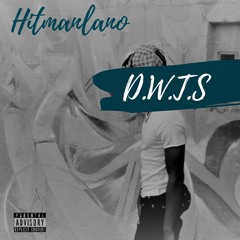 219Lano - D.W.T.S (Hitman Mix)