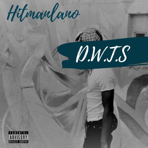 219Lano - D.W.T.S (Hitman Mix)