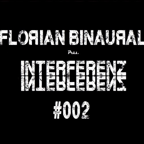 Interferenz #002 Dark Techno