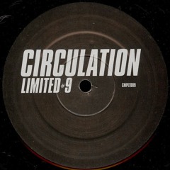 Circulation ‎- Limited #9 [2002]