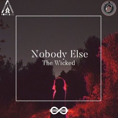 The Wicked - Nobody Else (Original Mix) HOME BVSS X TRIBAL TRAP X TRAPSTYLE