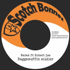 Naram ft Robert Lee - Raggamuffin soldier / Aggro riddim [SCOB065]