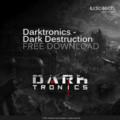 Darktronics - Dark Destruction (Original Mix) [AT034 - Audiotech] // FREE DOWNLOAD