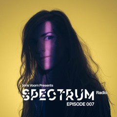 Spectrum Radio Episode 007 by JORIS VOORN