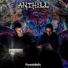 ANTHILL | Forestdelic Records Series Vol.29 | 18/05/2017