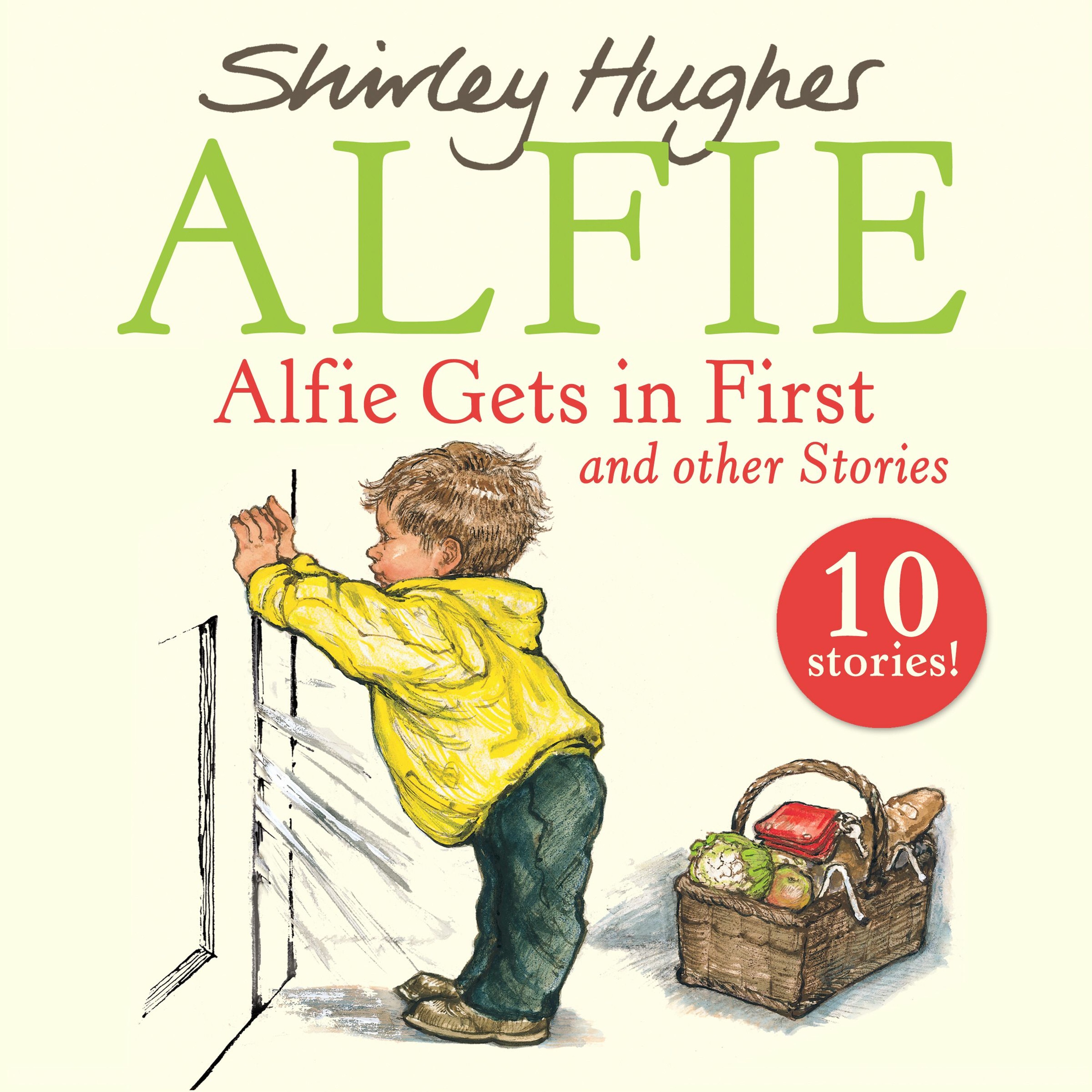 Alfie Gets in First by Shirley Hughes (Audiobook Extract)Read by Roger Allam and Roy McMillan episode artwork