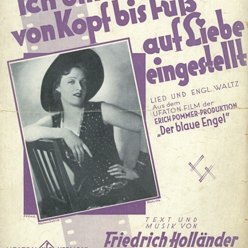 Ich Bin Von Kopf Bis Fuss Auf Liebe Eingestellt Friedrich Hollander 1930 By Claus Recktenwald