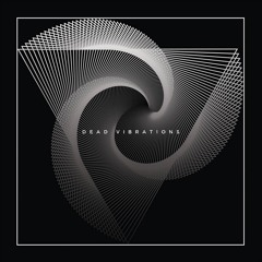 Dead Vibrations - Sleeping In Silvergarden