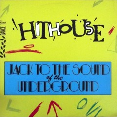 Hithouse - Jack  To The Sound Of The Underground (KaktuZ Remix)[For free download click Buy]