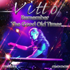Vitto - The Good Old Times