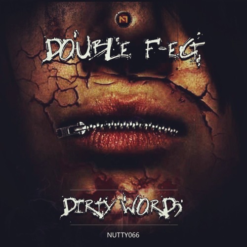 Double F-ect - Dirty words