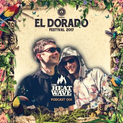 El Dorado Podcast 001 : The Heatwave