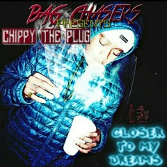 Closer Freestyle - Chippy The Plug