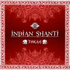 Tokah - Indian Shanti (OUT NOW!!!!! @ ETHNO MUSIC)