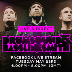 Drumsound & Bassline Smith - Live & Direct #39 [23-05-17]