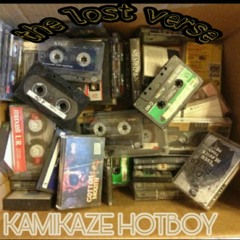 The lost verse by KAMIKAZE $HOTBOY$