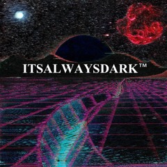 ITSALWAYSDARK - RESIDUAL (Prod By Gevinci)
