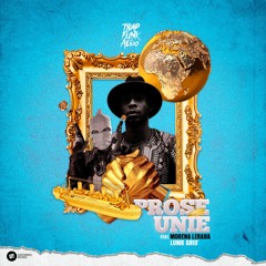 Prose unie - TrapFunk&Alivio featuring Morena Leraba & Lunik Grio'