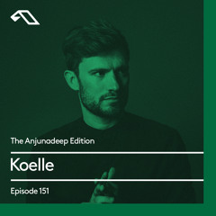 The Anjunadeep Edition 151 With Koelle