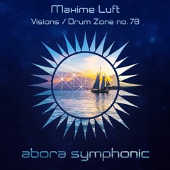 Maxime Luft - Visions [Abora Symphonic]