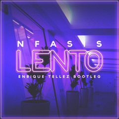 N. - Lento (Enrique Tellez Bootleg)