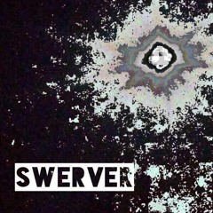 Swerver