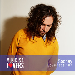 Lovecast 187 - Sooney [Musicis4Lovers.com]