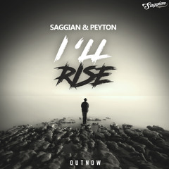 Saggian & Peyton - I'll Rise ( Free Download )