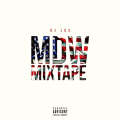DJ Lo$ - MDW Mixtape 2k17