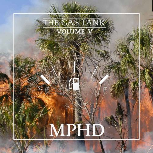 MPHD - The Gas Tank Vol. 5
