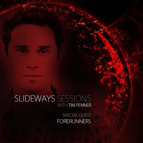 Tim Penner - Slideways Sessions 107 (With Forerunners Guest Mix) [May 25, 2017]