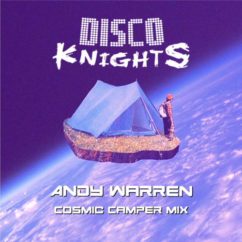 Andy Warren - Cosmic Camper Mix