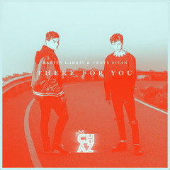 Martin Garrix & Troye Sivan - There For You (CHΛZ Flip)