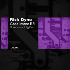 Rick Dyno - Gone Insane (ABZ123)