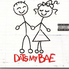 ShesCreams Presents ~ Dats My Bae Remix