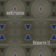 Rebirth 11 - ArKitekno (LEB)
