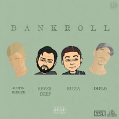 Diplo - Bankroll (Buza & Rever Deep Remix)