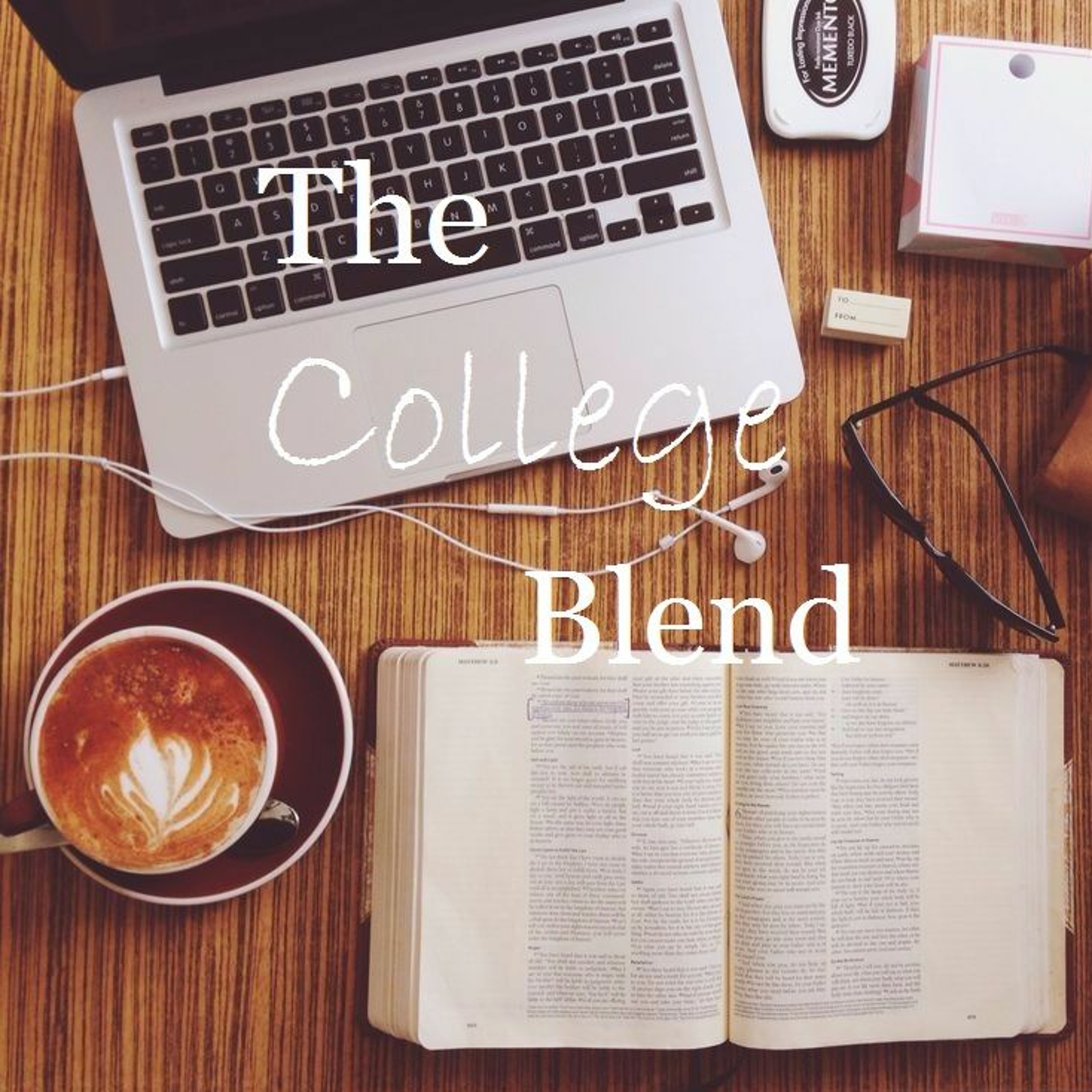 The College Blend: For What It’s Worth episode artwork