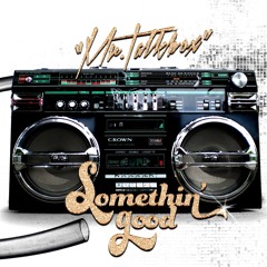 Somethin Good (Single)