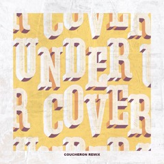 Kehlani - Undercover (Coucheron Remix)