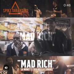 Mad Rich Sa Money Feature Sha Dolla X Broke