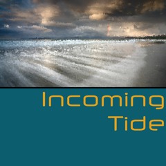 Incoming Tide