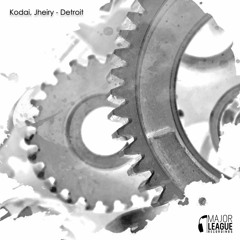 Jheiry Ruiz - Detroit (Ft. Kodai) Out Now! [Major League Recordings]