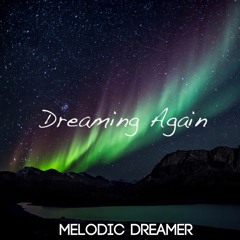 Dreaming Again