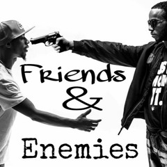 Friends & Enemies- Young Monte X Jigger